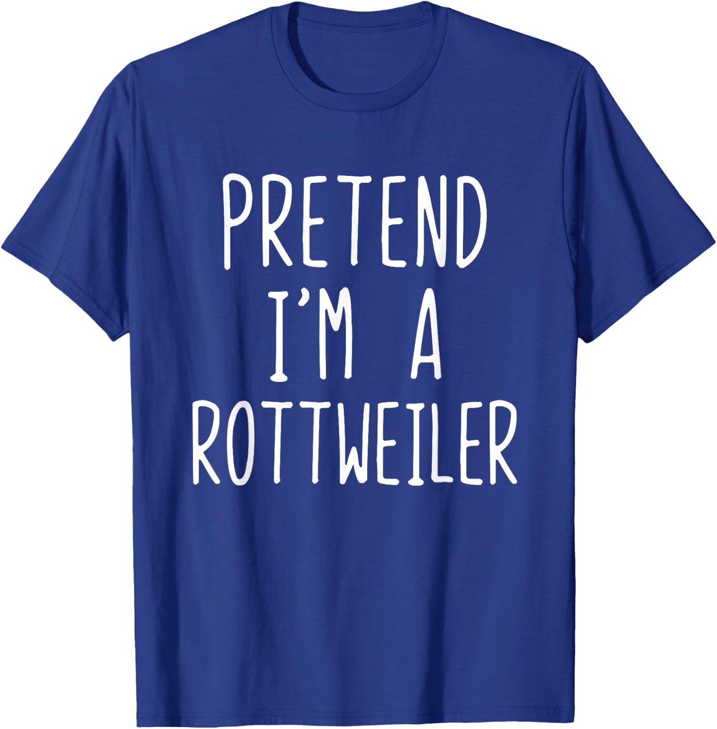 Pretend I'm A Rottweiler Dog Costume Halloween Lazy Adult T-Shirt - T-Shirt | Royal