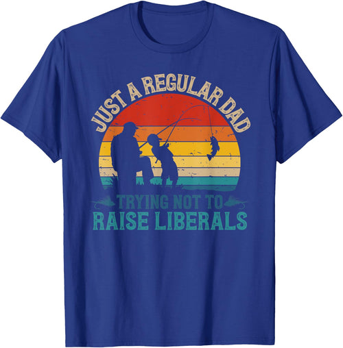 Vintage Fishing Regular Dad Trying Not To Raise Liberals