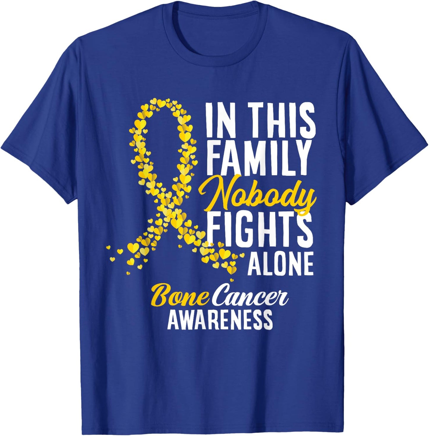 In This Family Nobody Fights Alone Bone Cancer Awareness T-Shirt - T-Shirt | Royal
