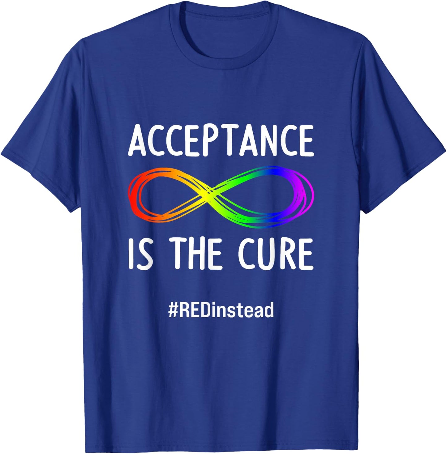Acceptance is the Cure Autism-Acceptance In April T-Shirt - T-Shirt | Royal