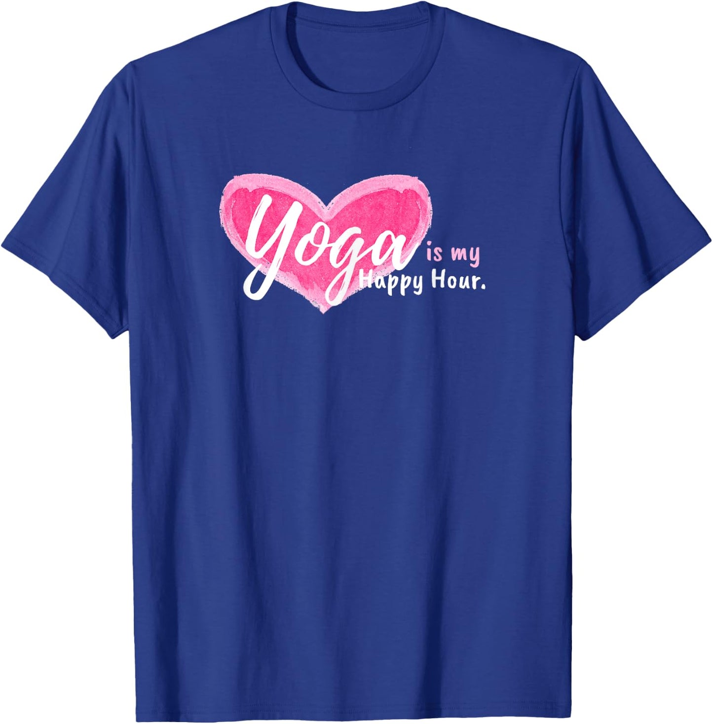 Yoga is my happy hour T-Shirt - T-Shirt | Royal