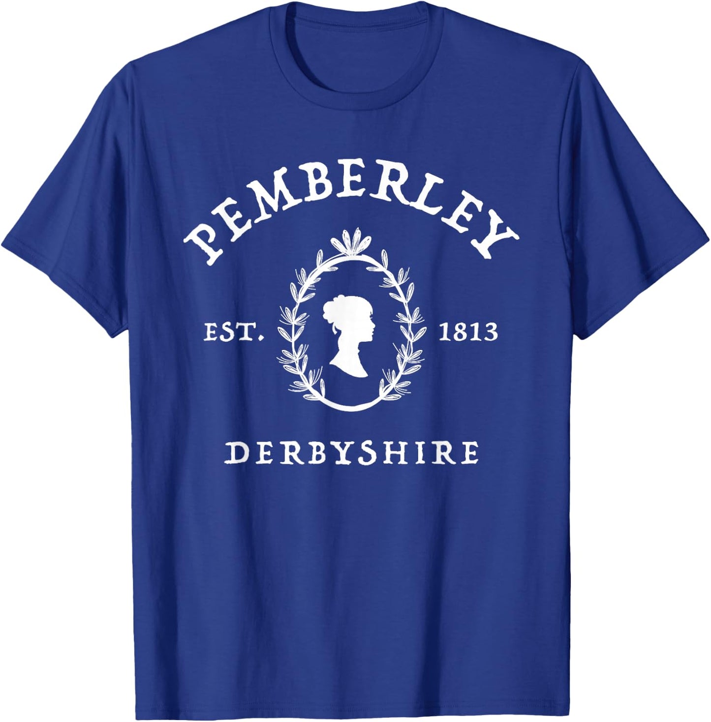 Pemberley Derbyshire 1813 Pride and Prejudice Jane Austen T-Shirt - T-Shirt | Royal