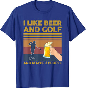 I Like Beer and Golf and Maybe 3 People Funny Gift T-Shirt - T-Shirt | Royal
