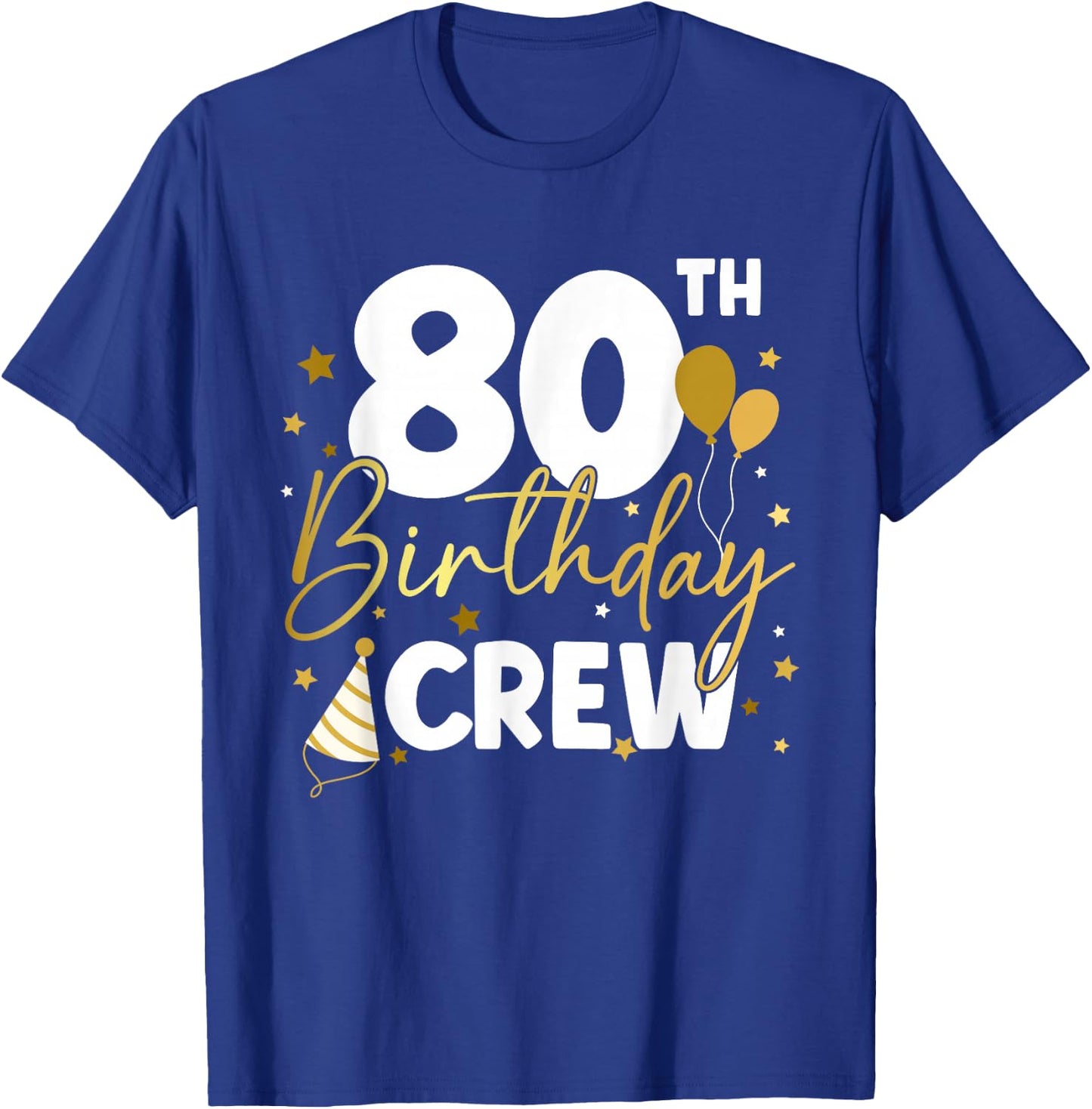 80th Birthday Crew Eighty Years Old Bday Squad Matching T-Shirt - T-Shirt | Royal