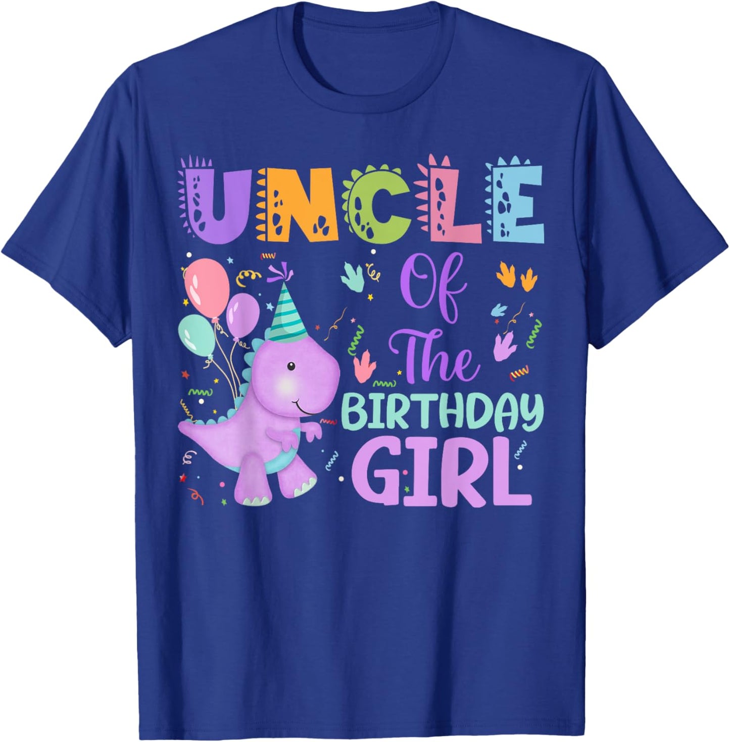 Uncle Of The Birthday Girl Dinosaur Saurus Rex Party T-Shirt - T-Shirt | Royal