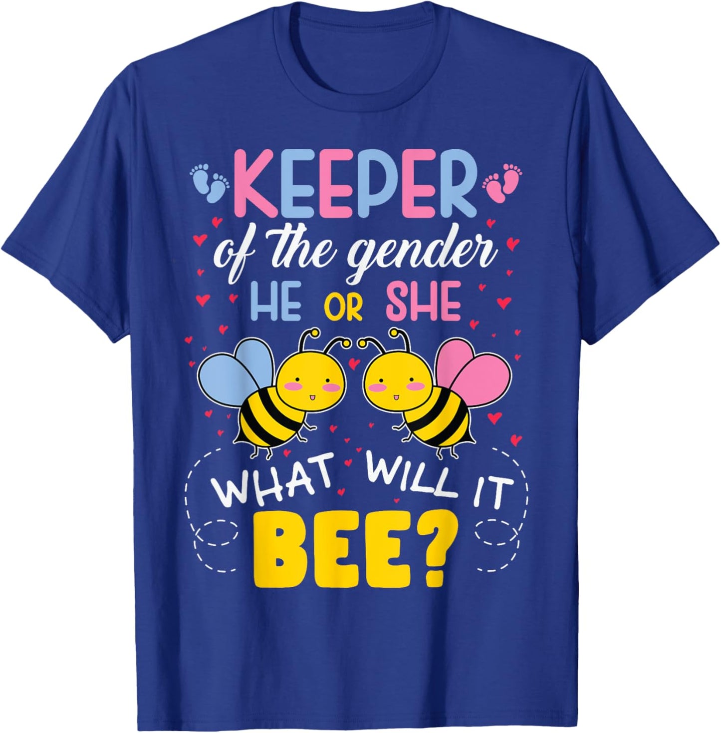 Keeper of Gender He or She What Will it Bee Gender Reveal T-Shirt - T-Shirt | Royal