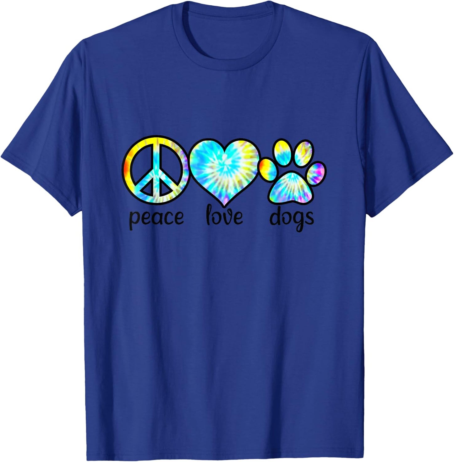 Dog Love Shirt Dog Mom Dog Dads Gift Peace Love Dogs Tie Dye Women Girls Kids T-Shirt - T-Shirt | Royal