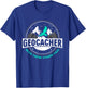 Geocacher Been There Found That Funny Geocachers Geocache T-Shirt - T-Shirt | Royal
