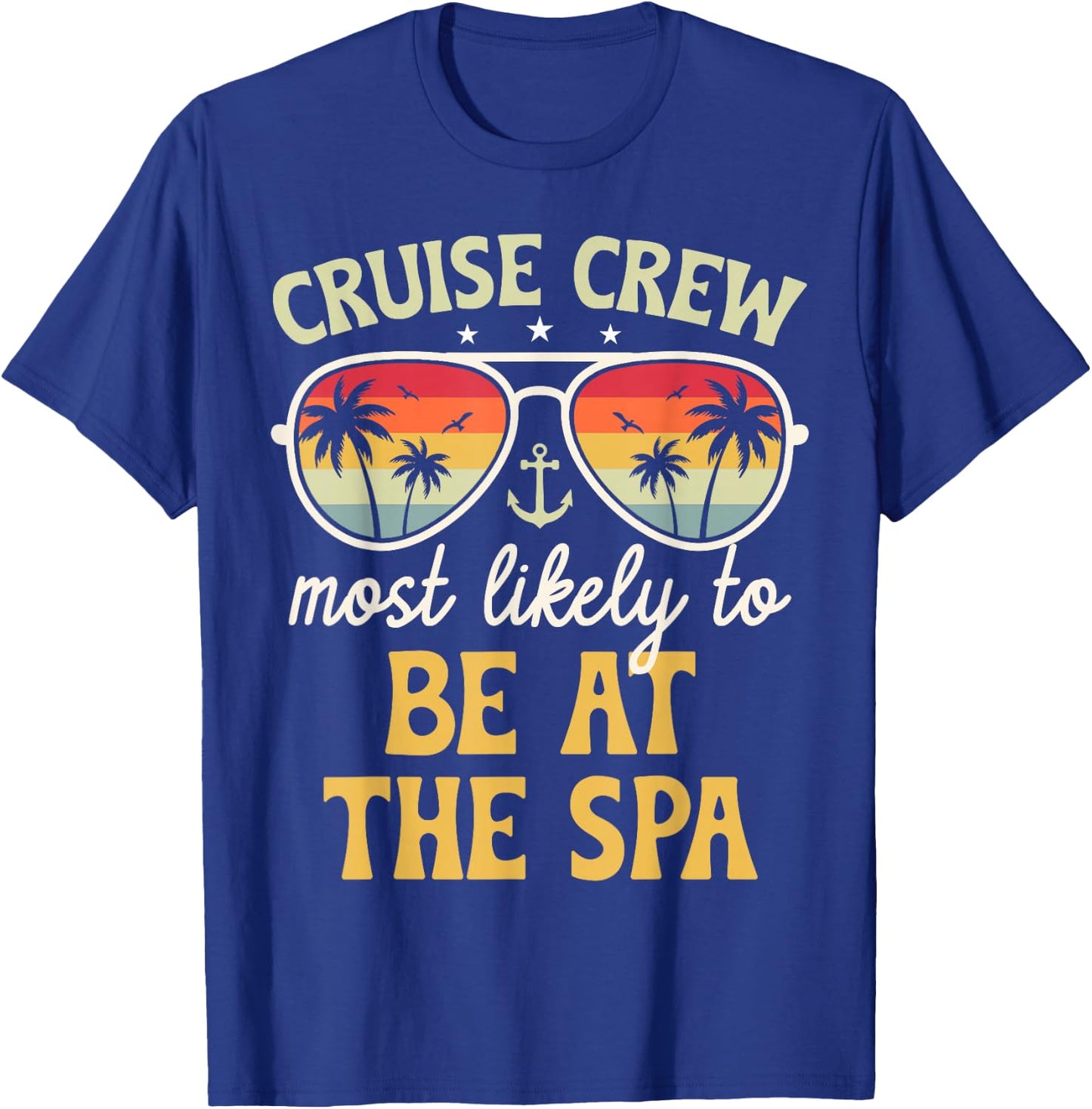 Most Likely To Be At The Spa Matching Family Cruise 2025 T-Shirt - T-Shirt | Royal