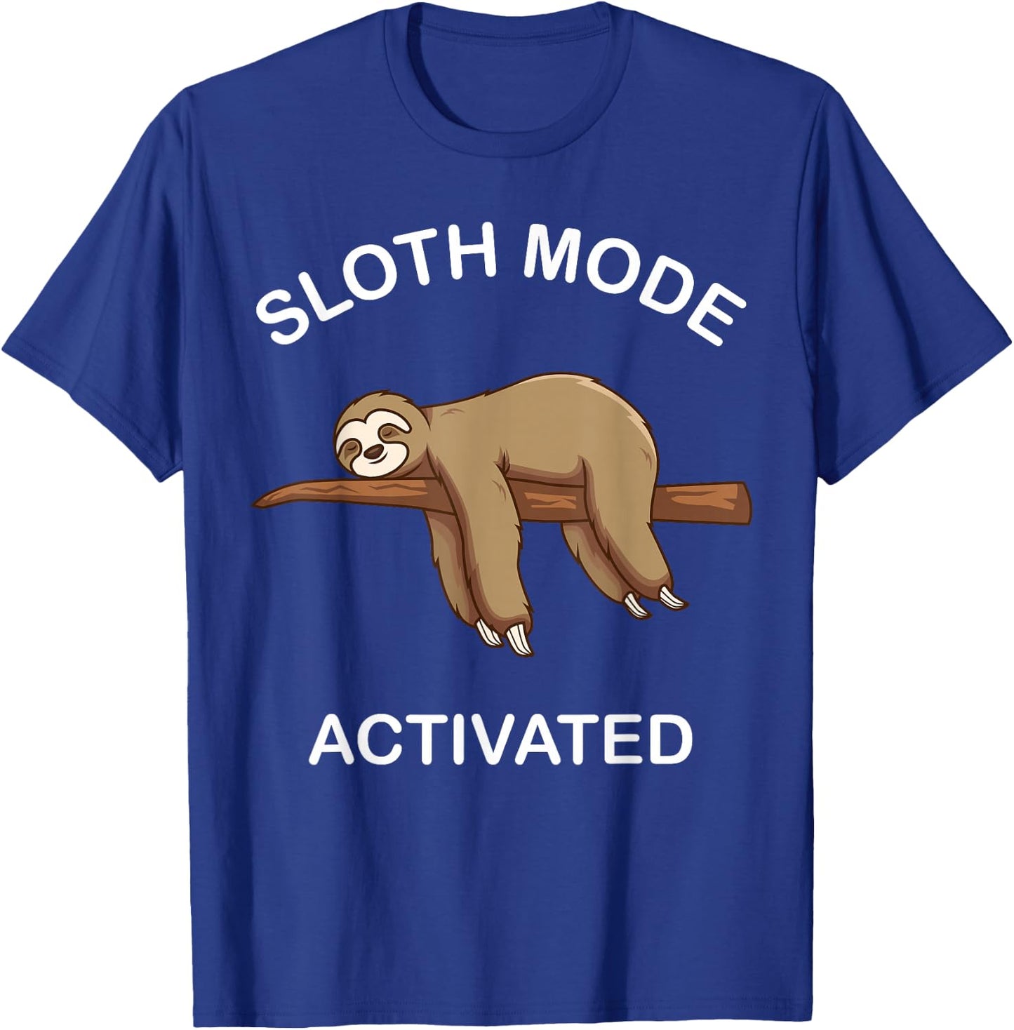 we'll get there when we get there Sloth lovers -Kids, -Adults Black Short Sleeve Sloth mode activated Sloth is my spirit animal T-Shirt - T-Shirt | Royal
