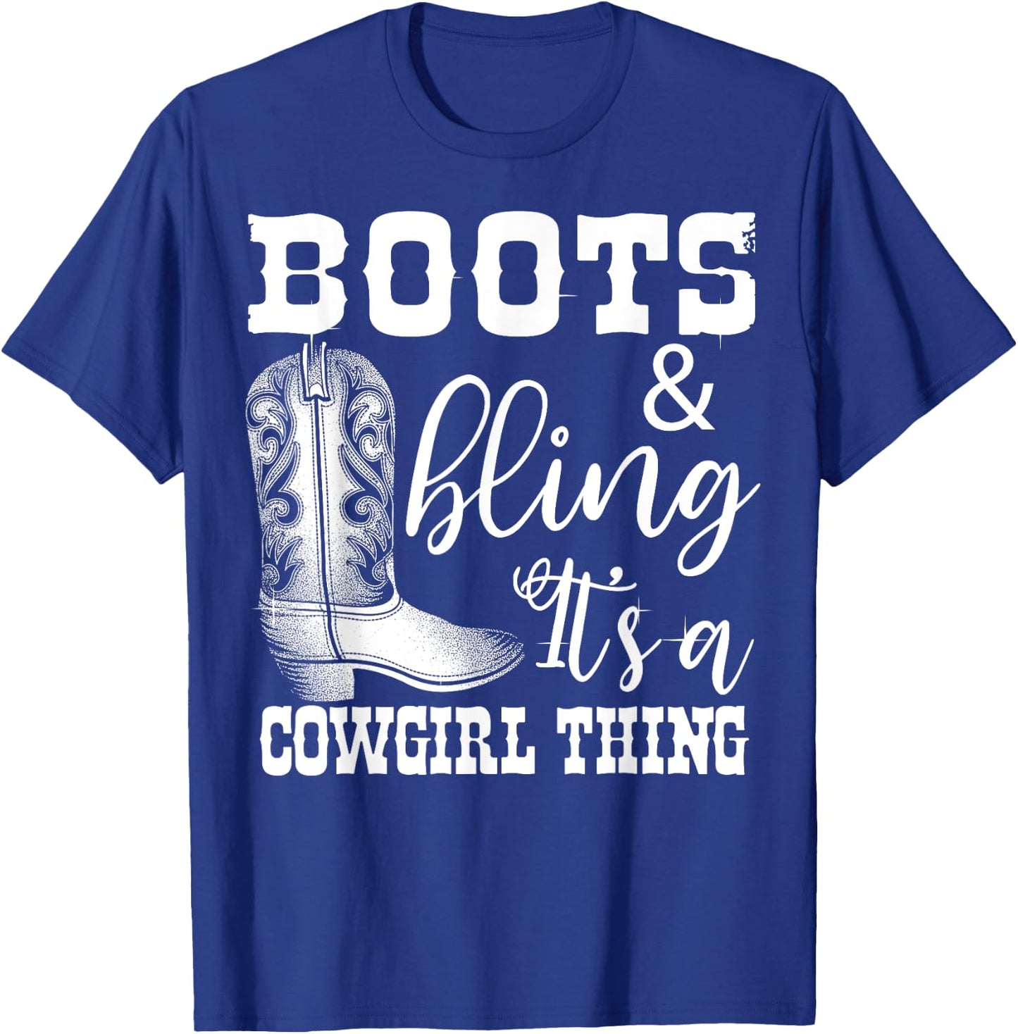Funny Cowgirl Boots Bling Women Gift Cute Love Country Life T-Shirt - T-Shirt | Royal