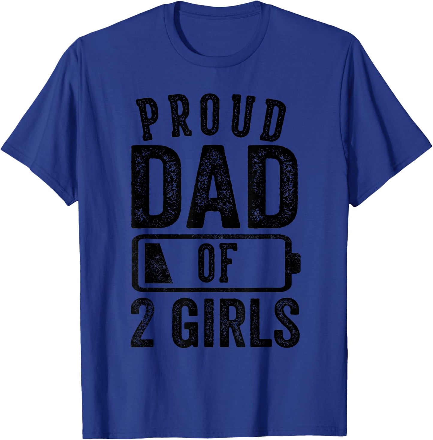 Proud Dad of 2 Girls Gifts Daddy of Two Daughters T-Shirt - T-Shirt | Royal