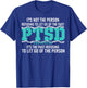 It's Not The Person Refusing To Let Go Of The Past PTSD T-Shirt - T-Shirt | Royal