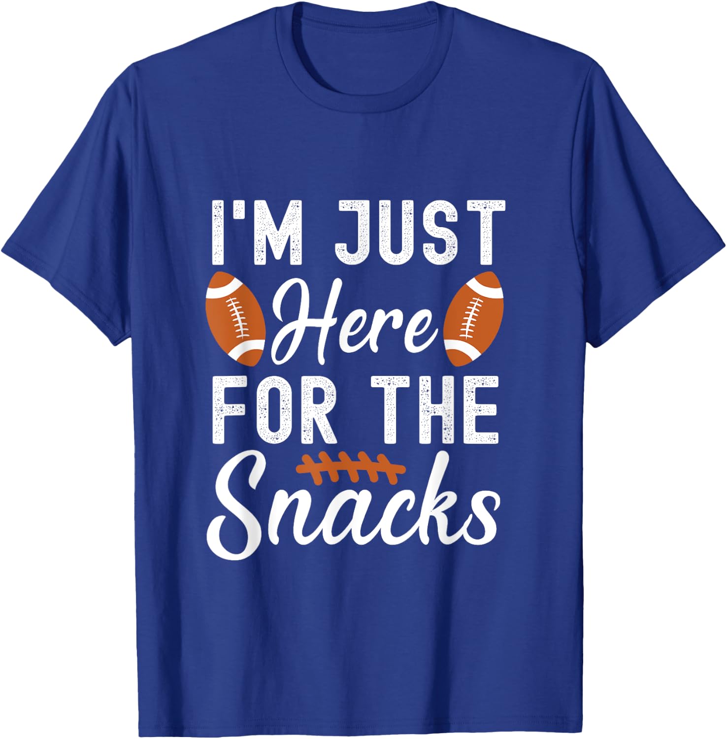 Just Here For The Snacks Funny American Football T-Shirt - T-Shirt | Royal
