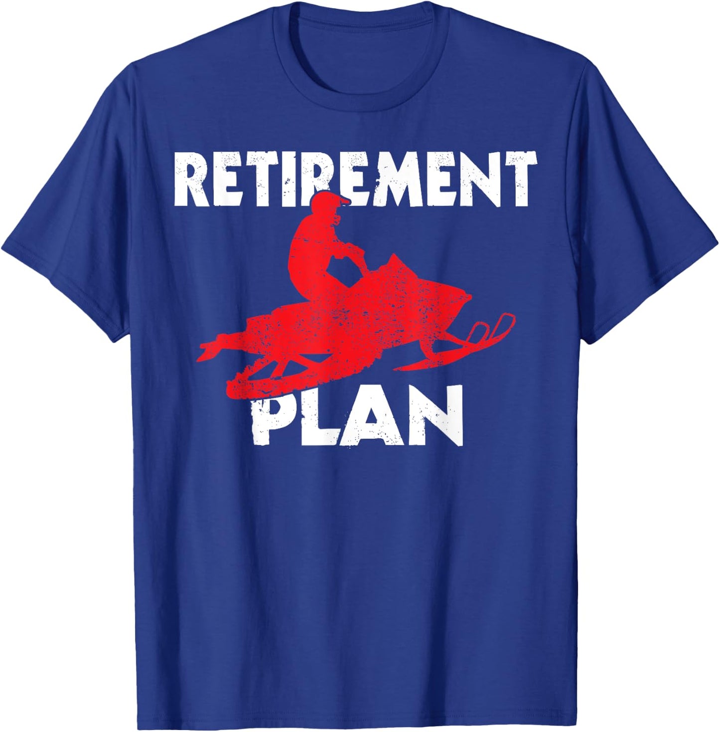 Funny Retirement Plan Snowmobiling Retired Snowmobile Rider T-Shirt - T-Shirt | Royal