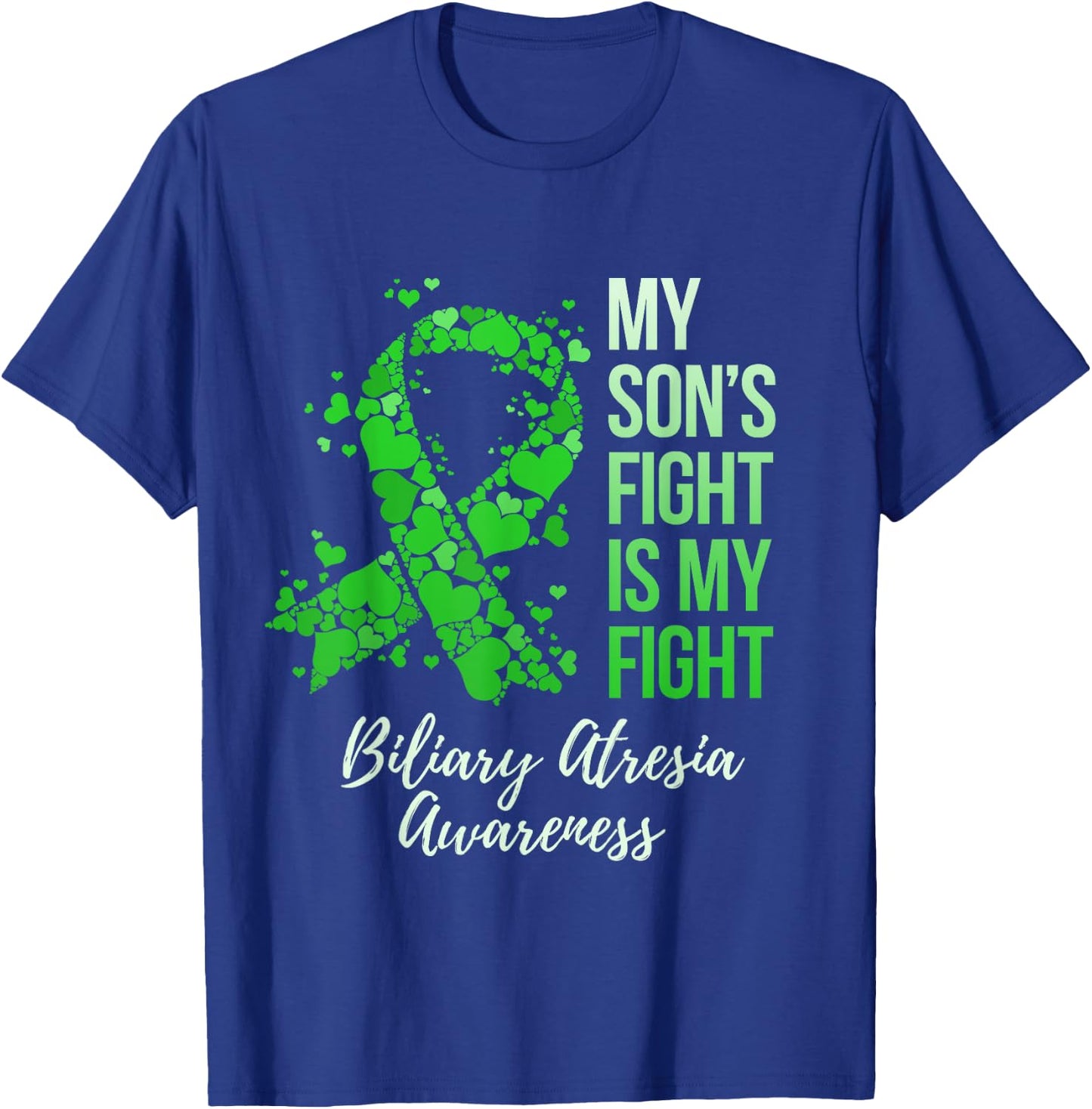 My Son’s Fight Is My Fight Biliary Atresia Awareness T-Shirt - T-Shirt | Royal