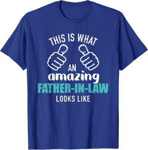 This is what an amazing father-in-law looks like T-Shirt - T-Shirt | Royal
