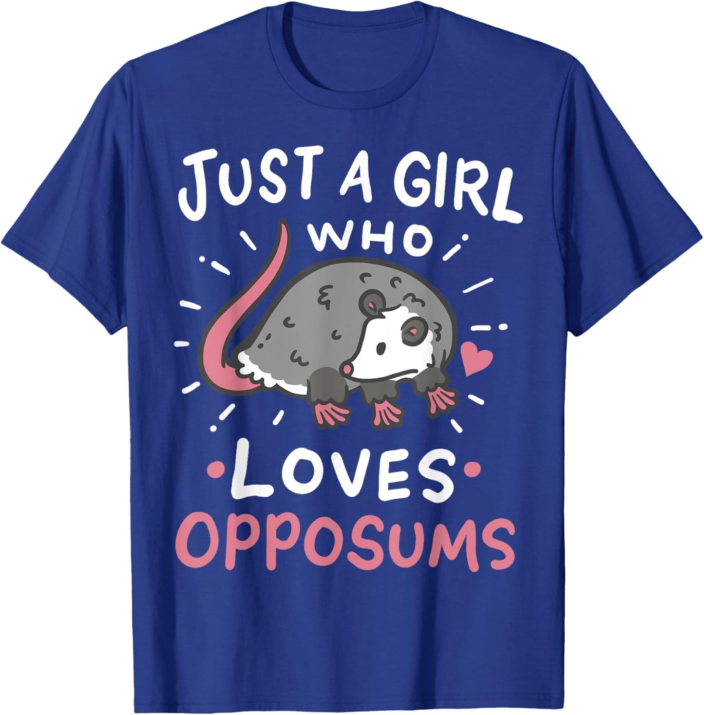Possums Just a Girl Who Loves Opposums Funny Gift T-Shirt - T-Shirt | Royal