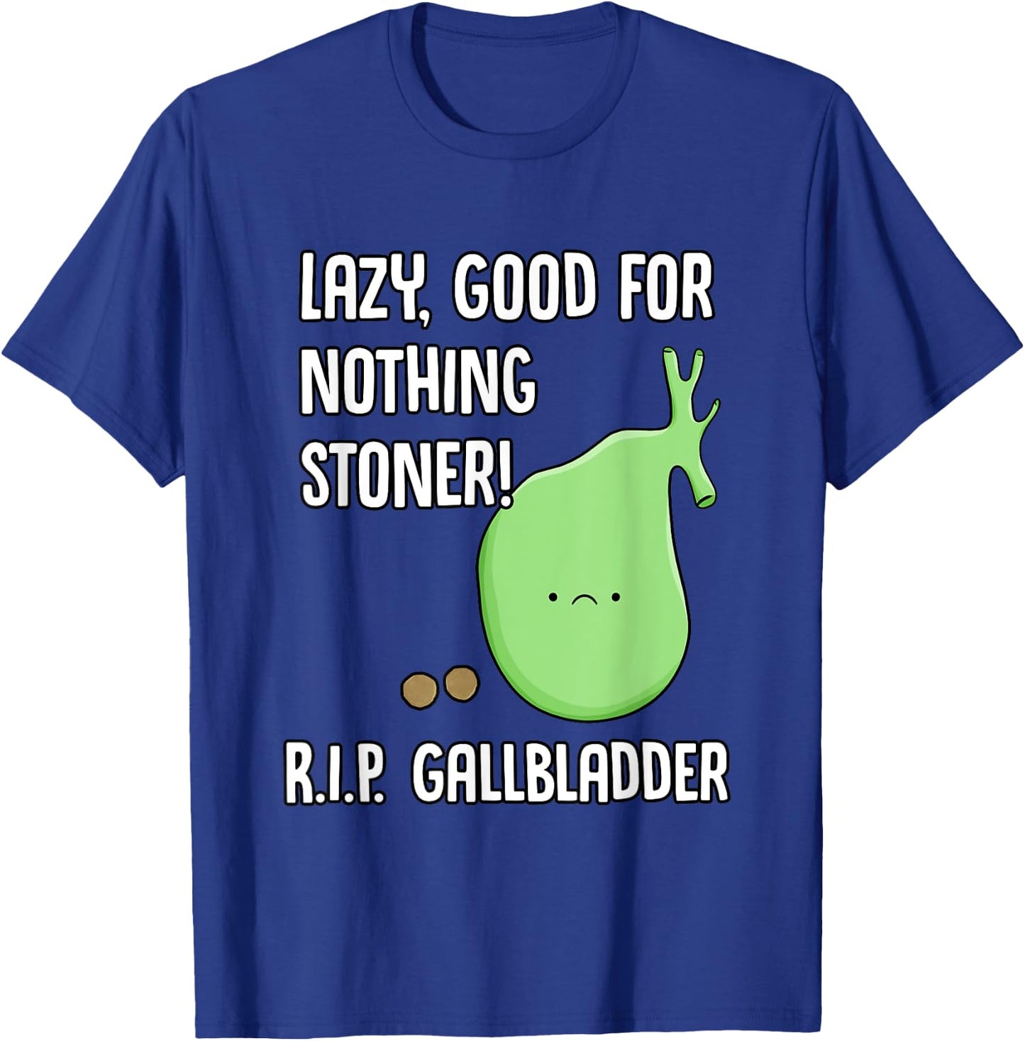 Funny Gallbladder Removal Gift Stone Saying Gallstone Joke T-Shirt - T-Shirt | Royal