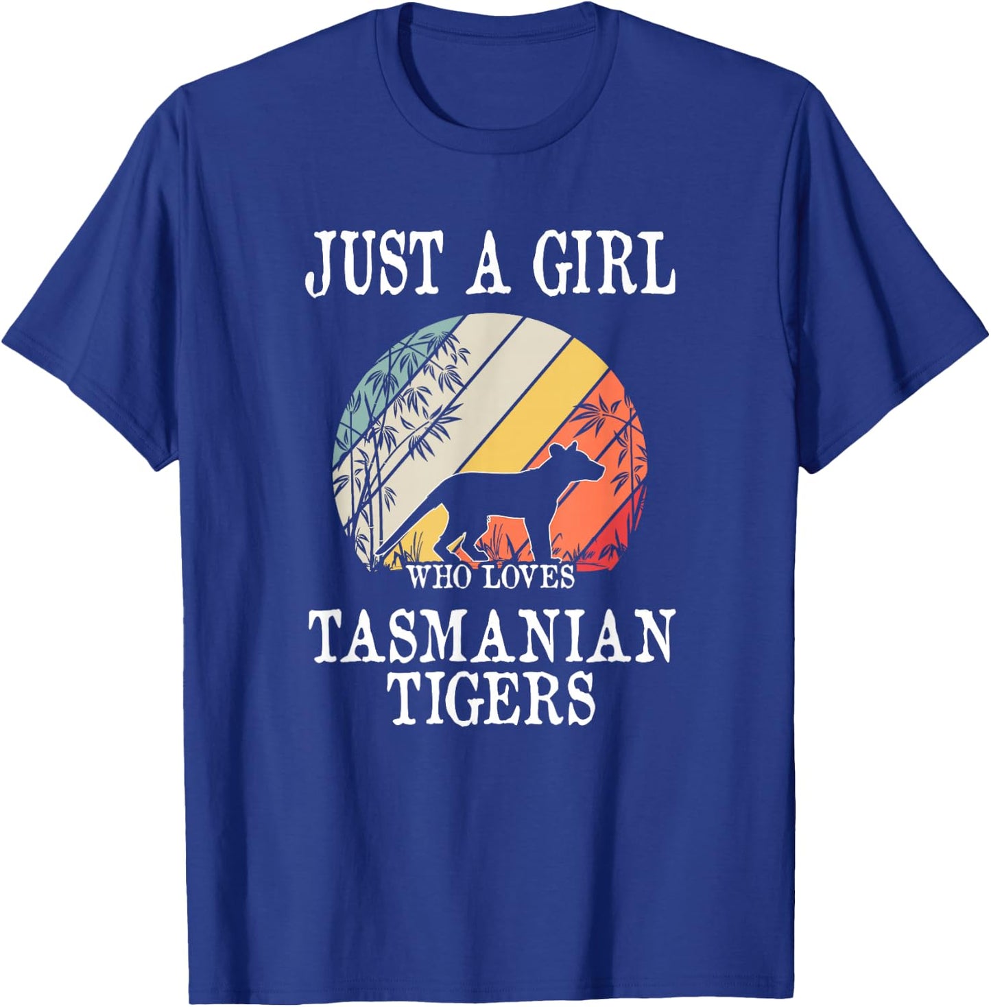 Just A Girl Who Loves Tasmanian Tigers T-Shirt - T-Shirt | Royal
