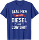 Real Men Smell Like Diesel And Cow Gift A Dairy Farmer T-Shirt - T-Shirt | Royal