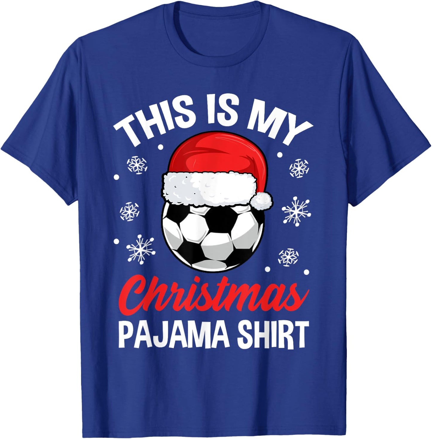 Funny Christmas Soccer Ball Pajama Pj Outfit Men Women T-Shirt - T-Shirt | Royal