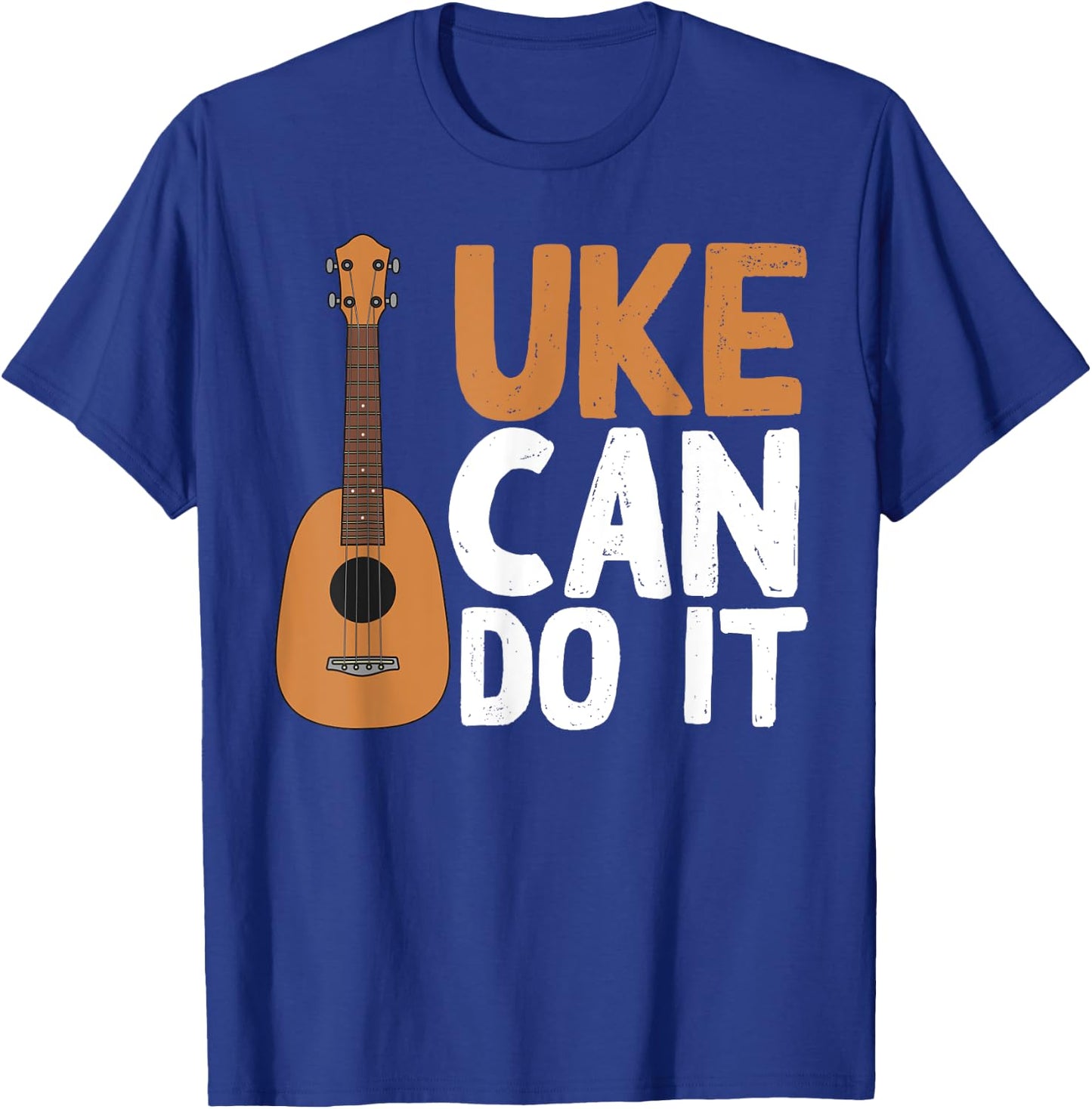 Funny Uke Can Do It Gift | Cute Ukulele Players Men Women T-Shirt - T-Shirt | Royal