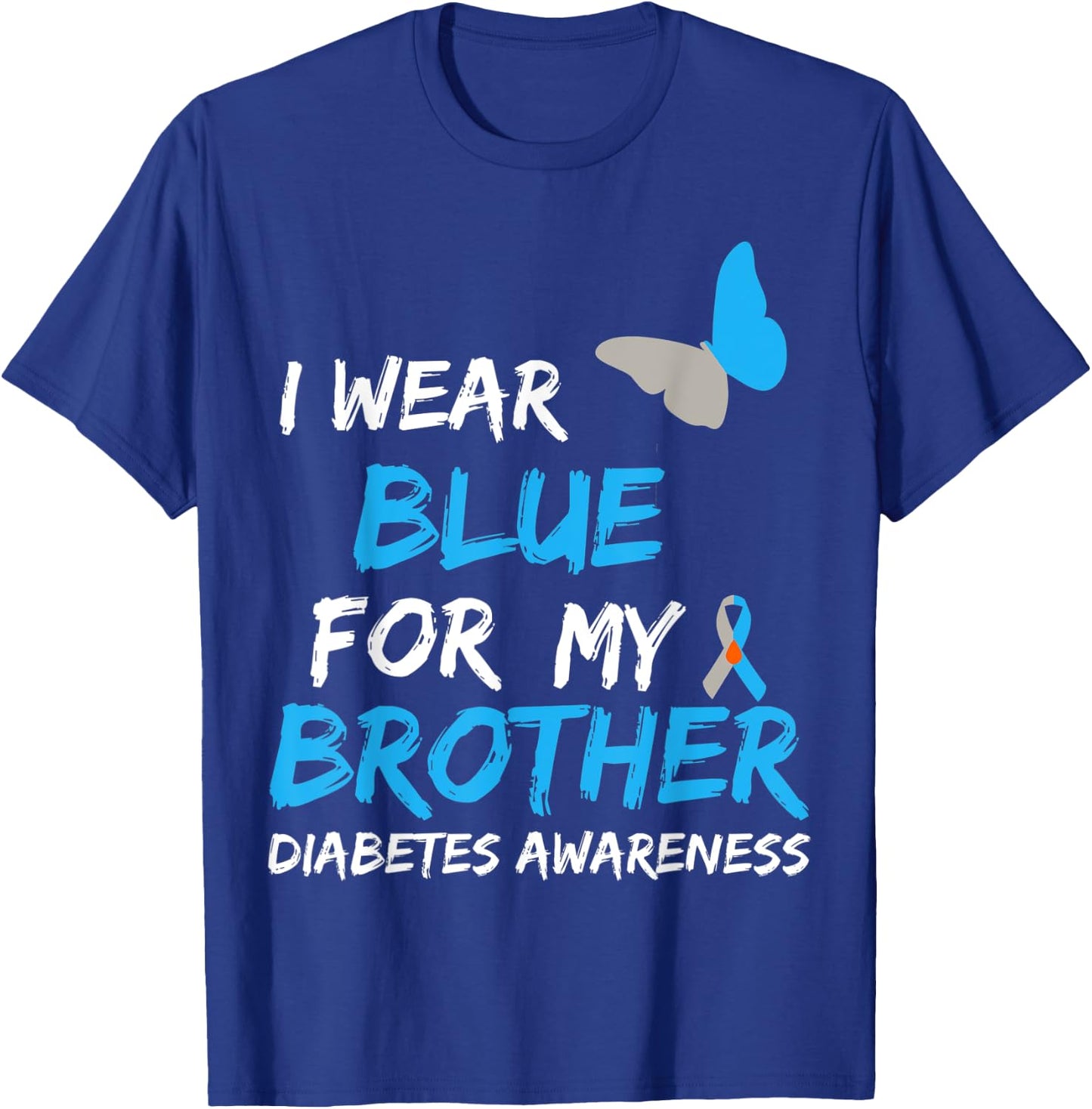 I Wear Blue For My Brother Diabetes Awareness Ribbon T-Shirt - T-Shirt | Royal
