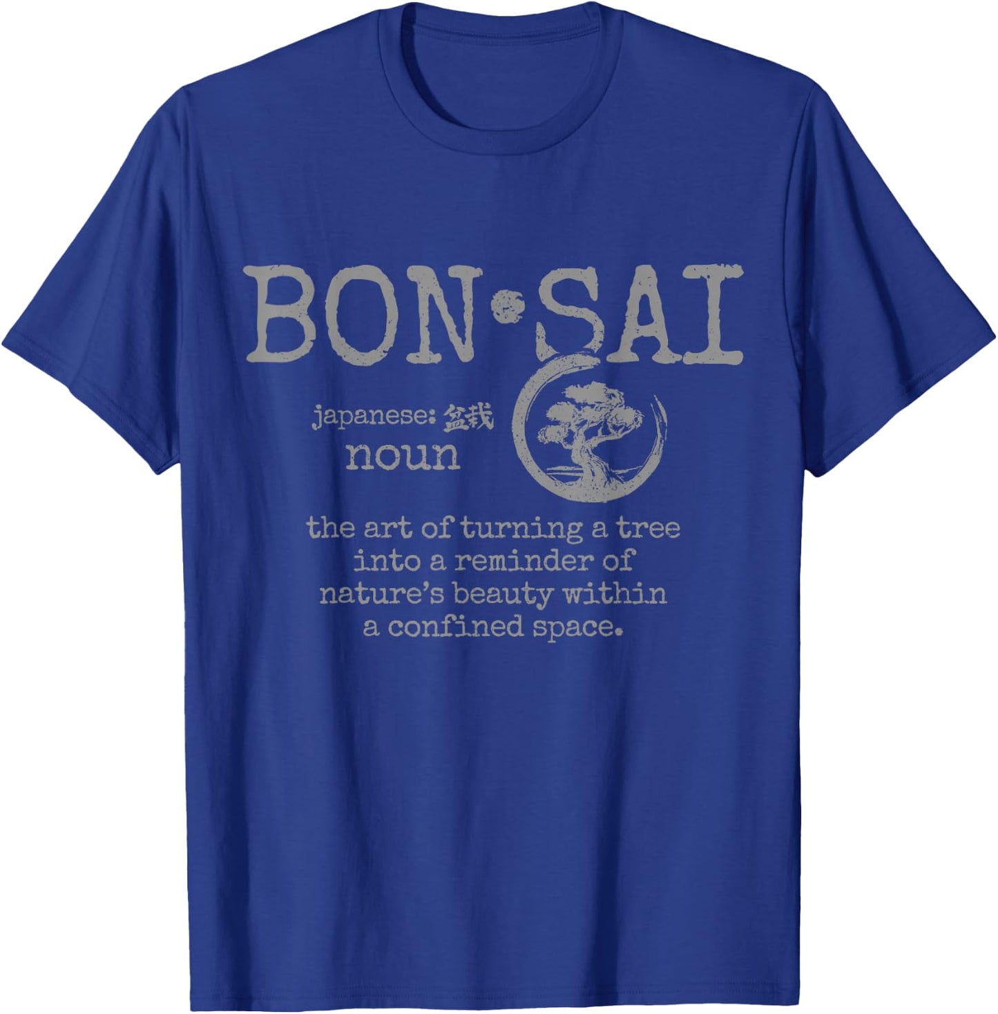 Bonsai Definition Japan Gift T-Shirt - T-Shirt | Royal