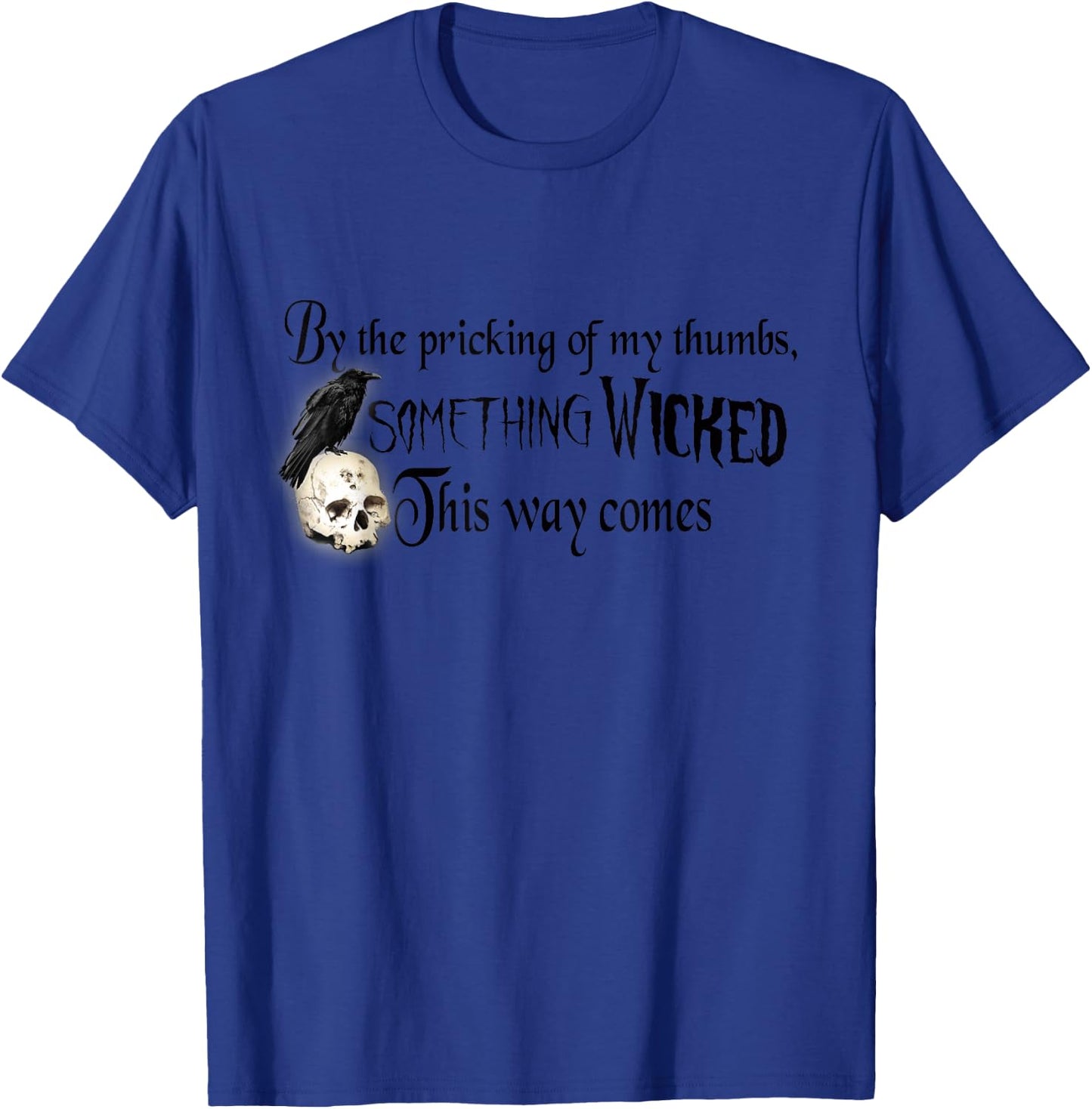 By the Pricking of My Thumbs, Shakespeare Macbeth Witches T-Shirt - T-Shirt | Royal