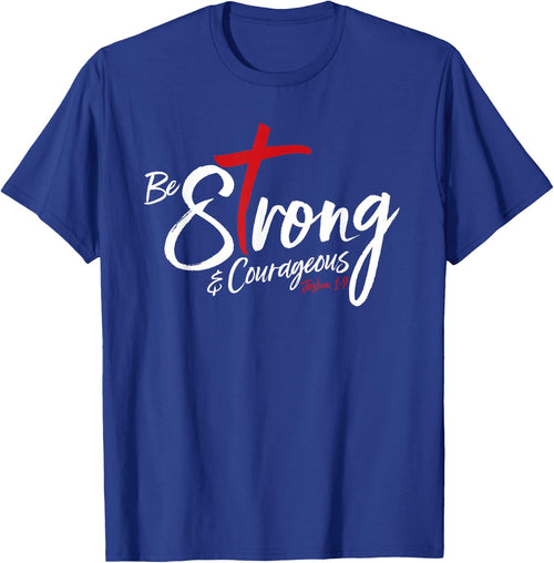 Joshua 1:9 - Be Strong & Courageous