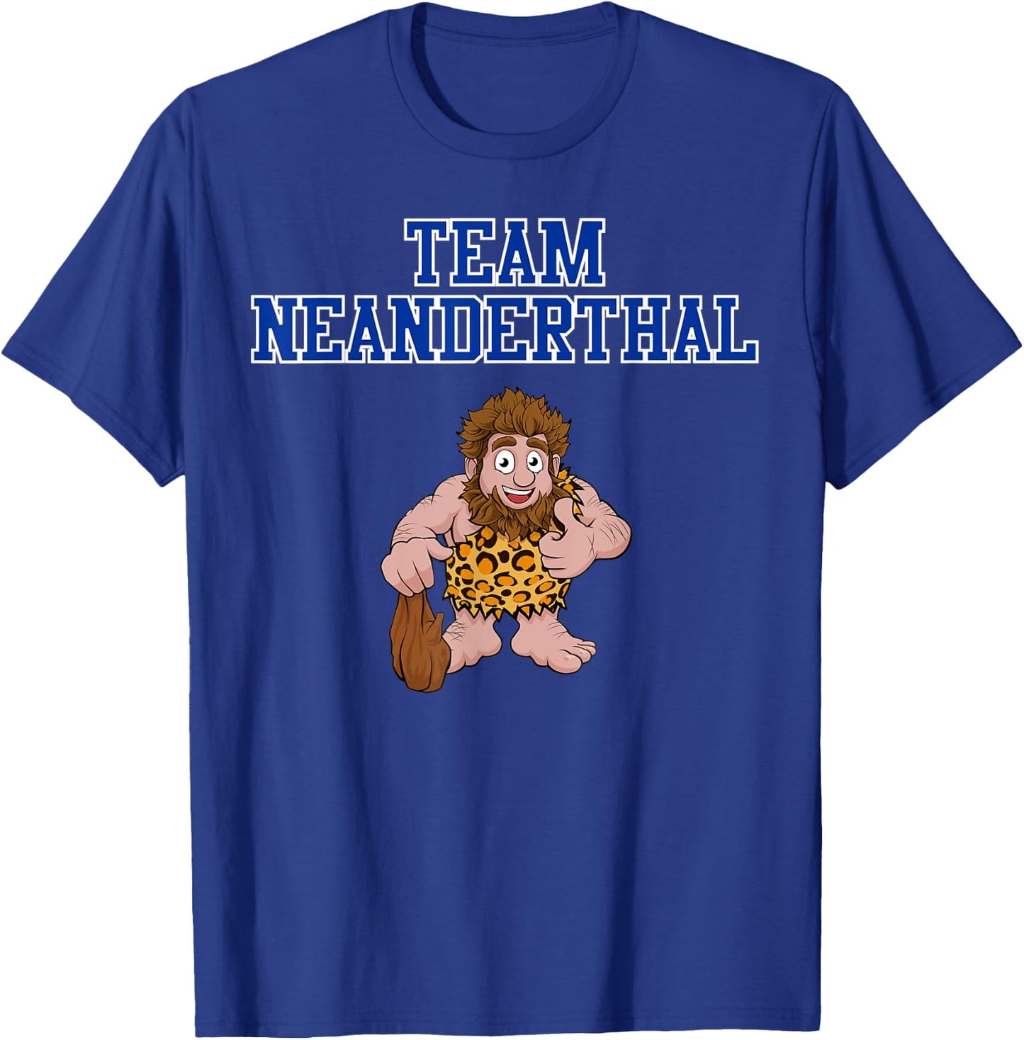 Team Neanderthal - Funny Neanderthal Thinking T-Shirt - T-Shirt | Royal