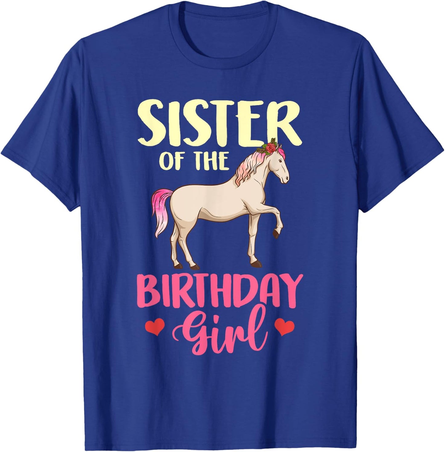 Sister of the Birthday Girl Horse Equestrian Party Family T-Shirt - T-Shirt | Royal