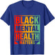 Black Mental Health Matters Human Brain Counselor Therapist T-Shirt - T-Shirt | Royal