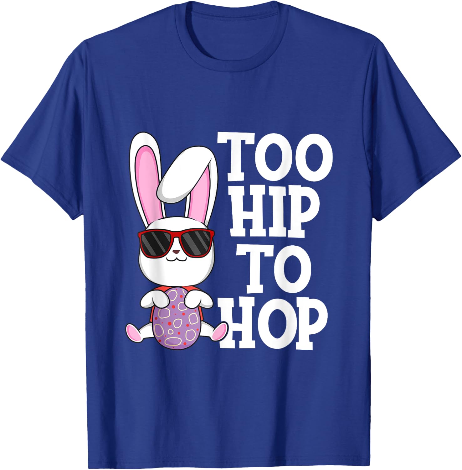 Hip Hop Easter Bunny Sunglasses Egg Hunt Kids Adults Gift T-Shirt - T-Shirt | Royal