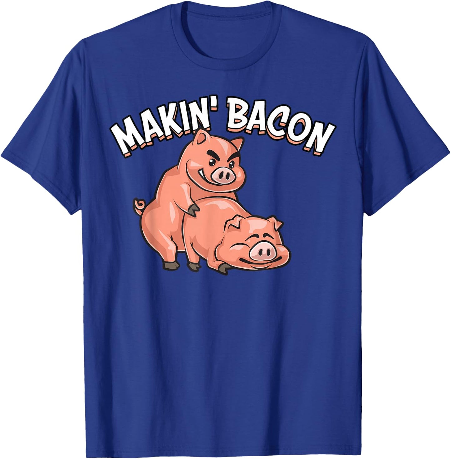Funny Making Bacon Gift Women Cool Pig Bacon Joke T-Shirt - T-Shirt | Royal
