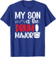 My Son Is The Drum Major Mom Of A Drum Major Mama T-Shirt - T-Shirt | Royal