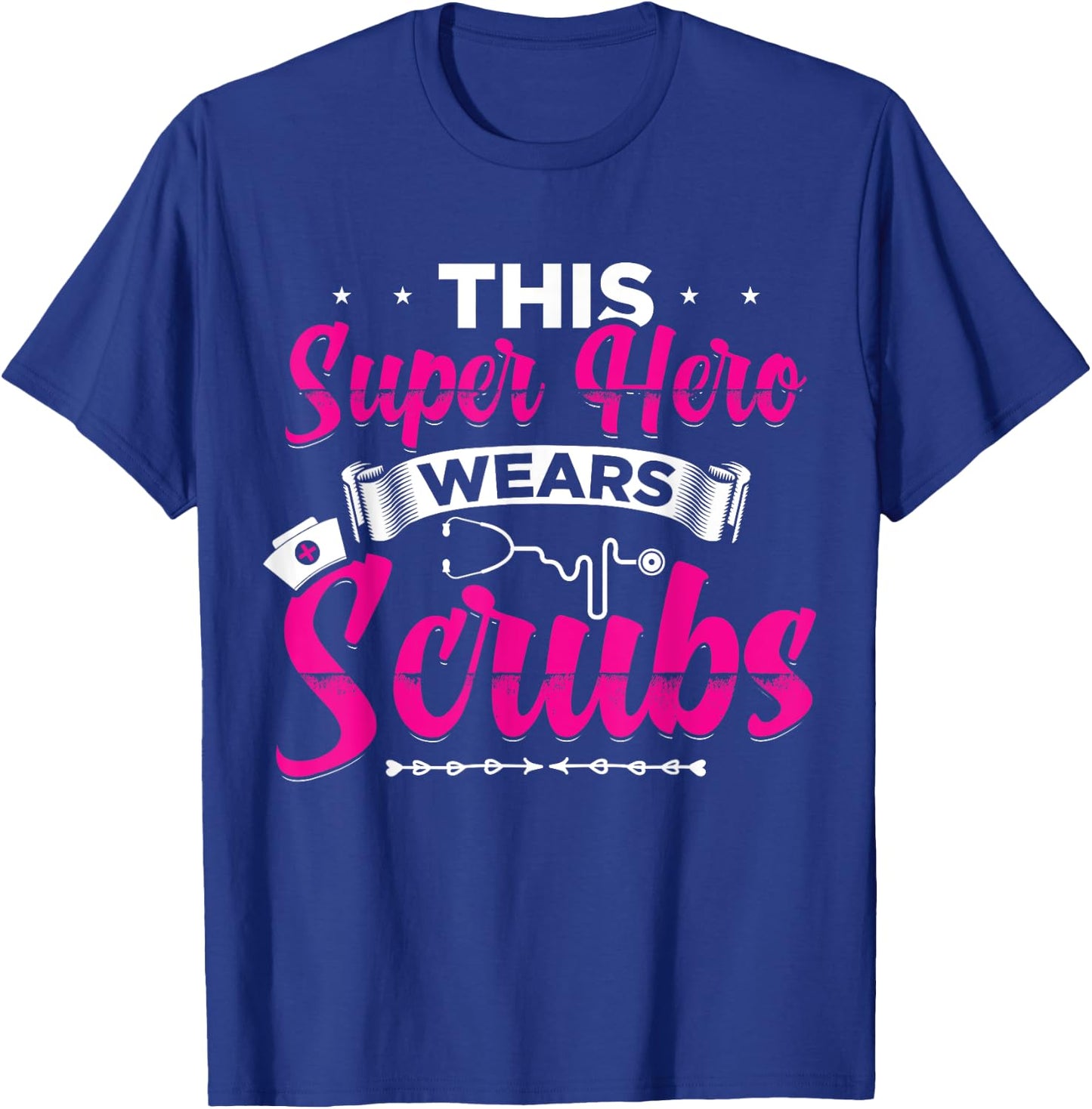This Superhero Wears Scrubs Funny Nurse T-Shirt - T-Shirt | Royal