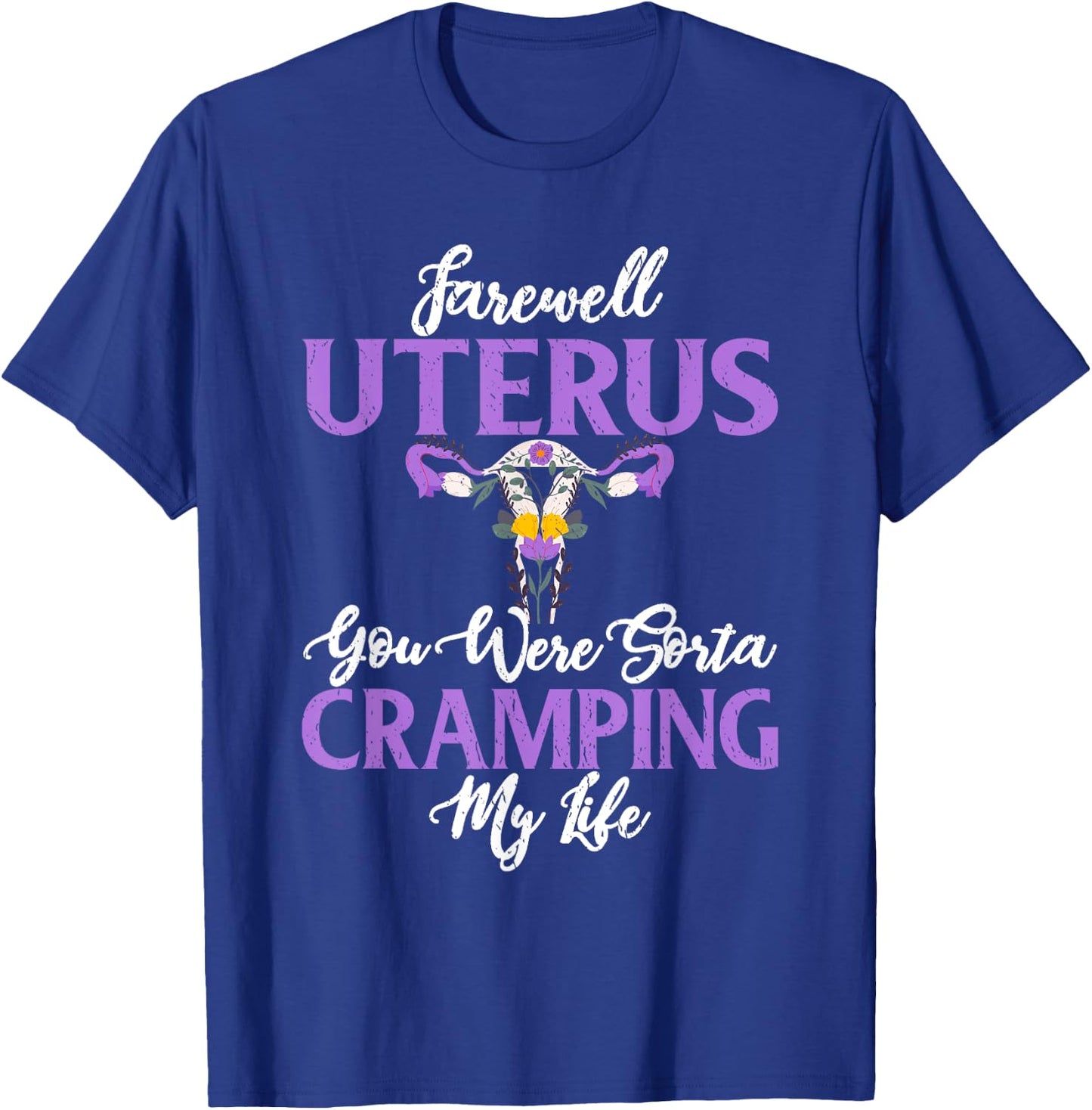 Funny Cute Hysterectomy Farewell Uterus T-Shirt - T-Shirt | Royal