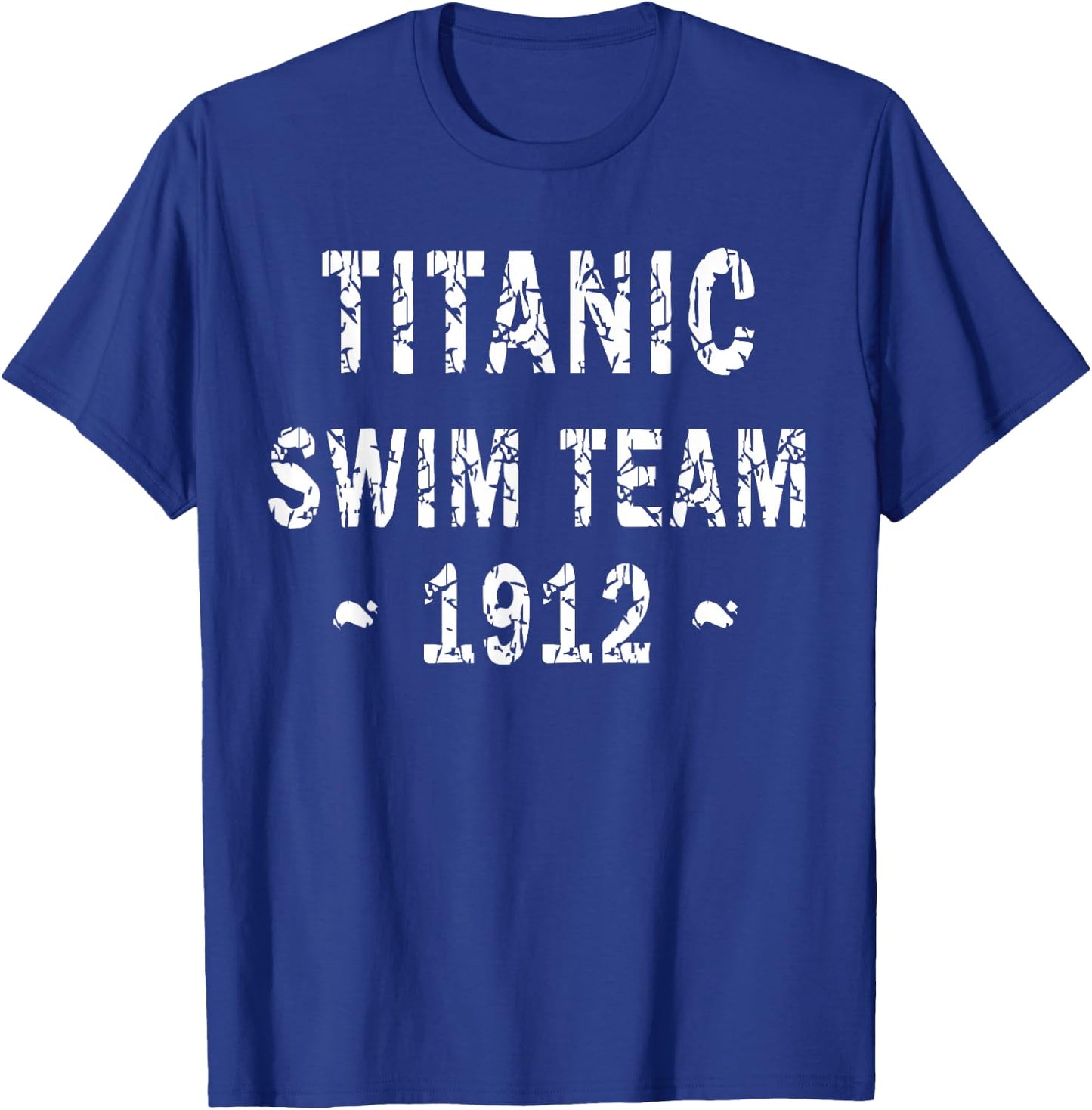 Titanic Swim Team Nautical Cruise Humor Sports and Leisure T-Shirt - T-Shirt | Royal