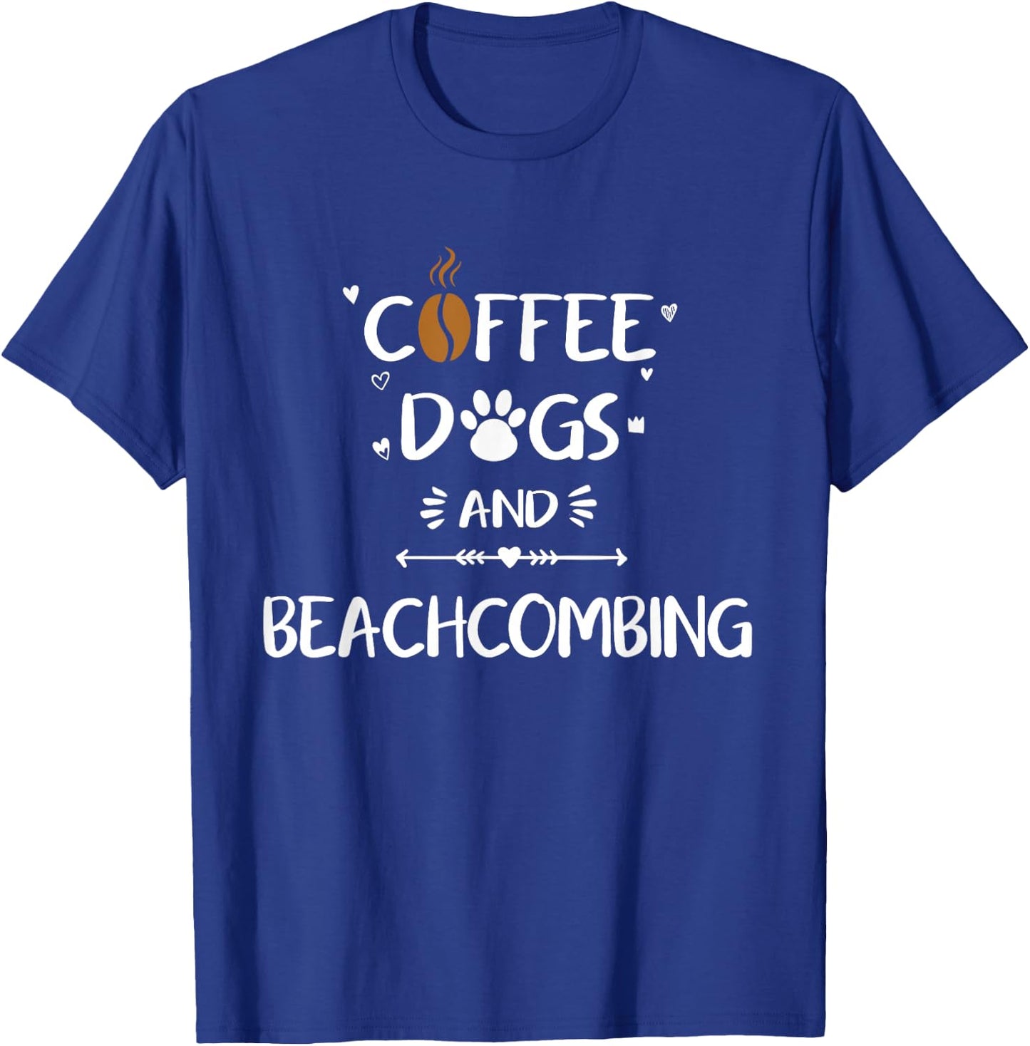 Coffee Dogs and Beachcombing | Beach Shelling T-Shirt - T-Shirt | Royal