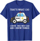 That's What I Do I Drive Wee Woo Car Police T-Shirt - T-Shirt | Royal