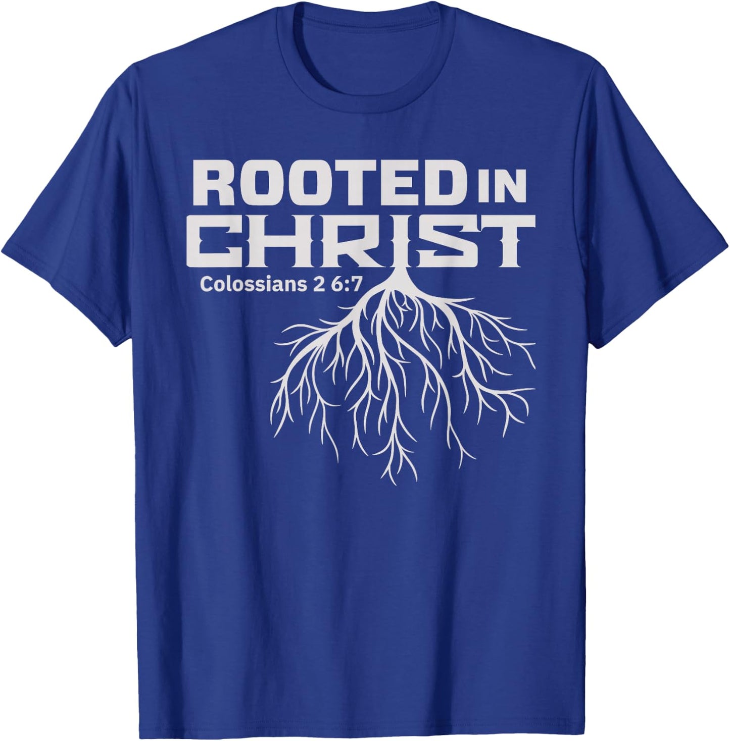 Men's Rooted in Christ Colossians 2:7 T-Shirt - T-Shirt | Royal