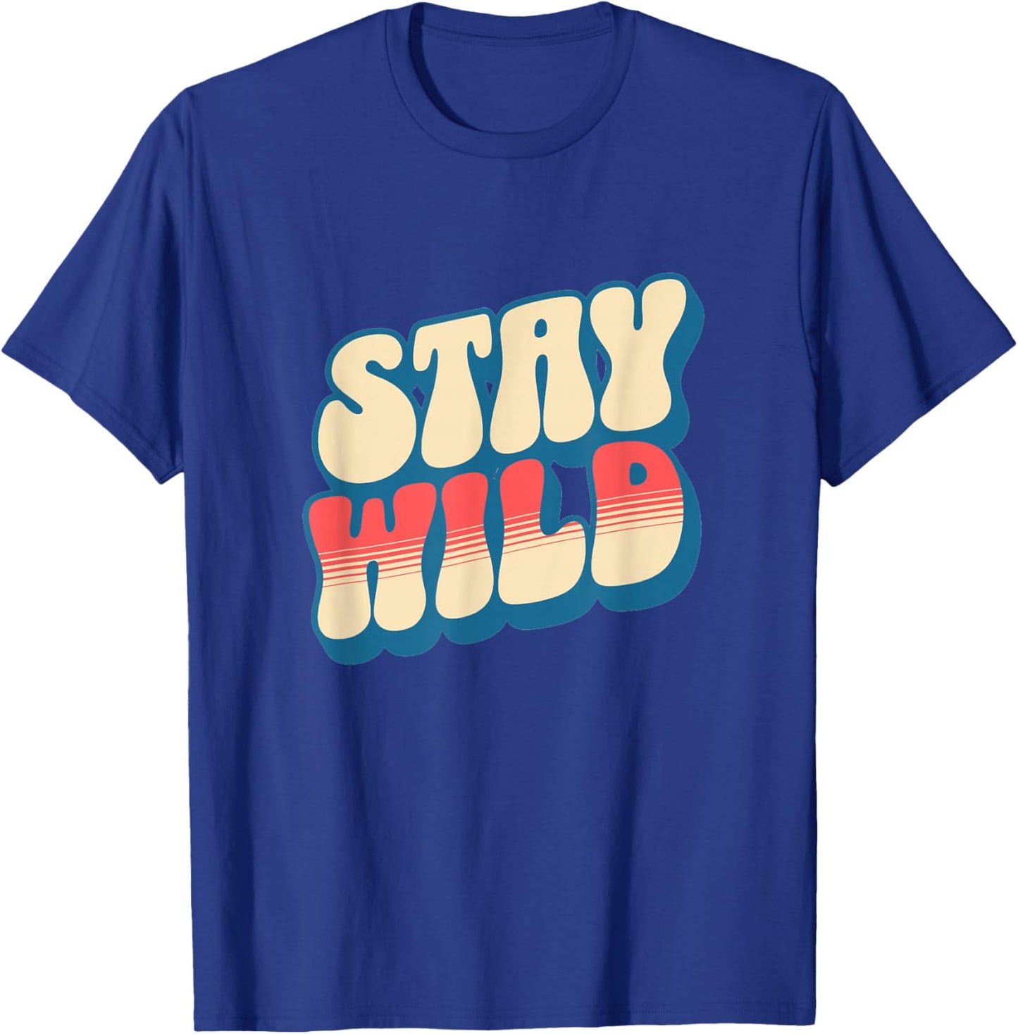 Stay Wild T-Shirt - T-Shirt | Royal