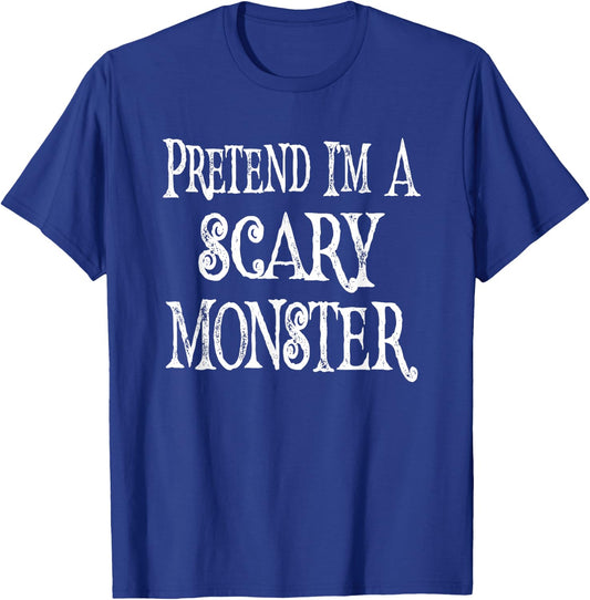 Funny Pretend I'm A Scary Monster - Lazy Costume T-Shirt - T-Shirt | Royal