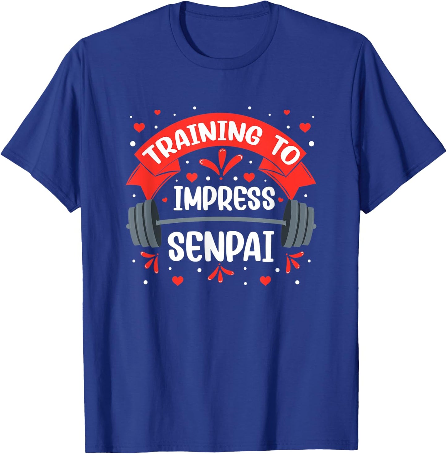 Funny Anime Workout Training To Impress Senpai Fitness Otaku T-Shirt - T-Shirt | Royal