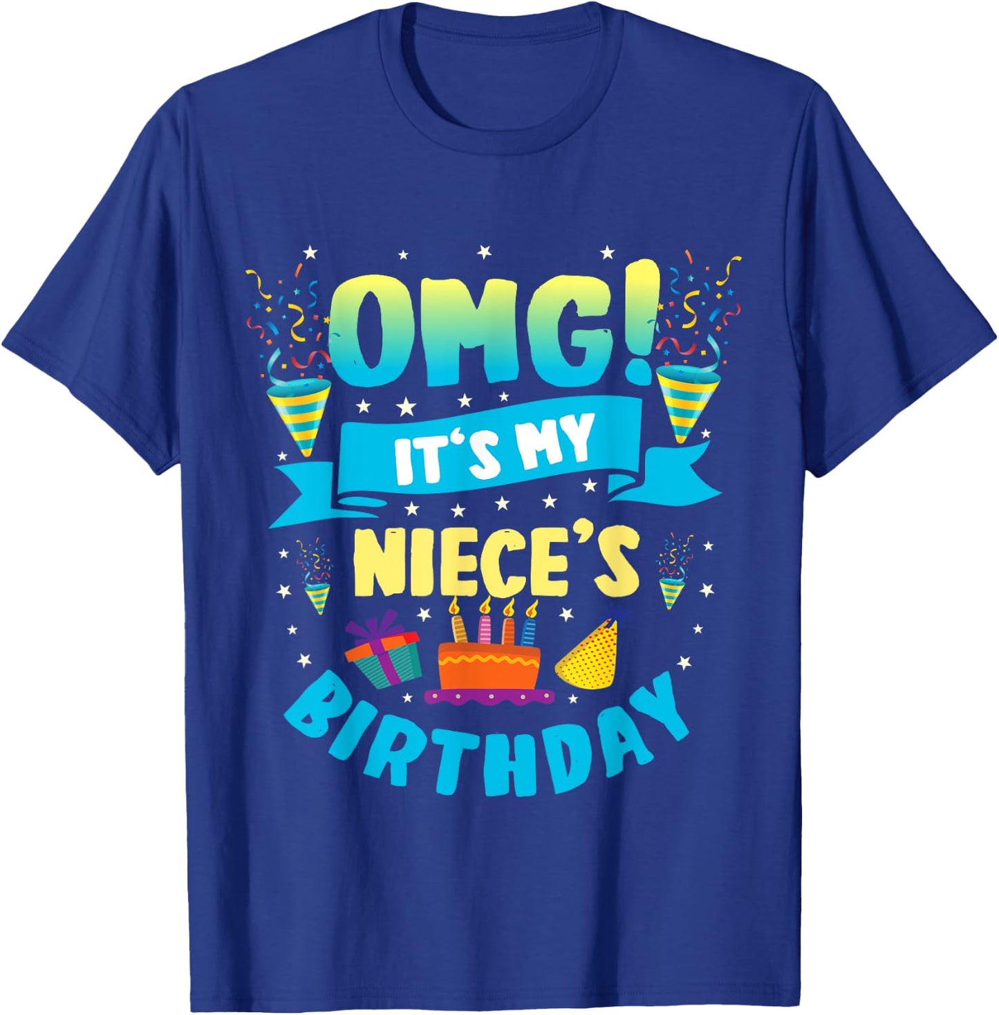 OMG It's My Niece Birthday T-Shirt - T-Shirt | Royal