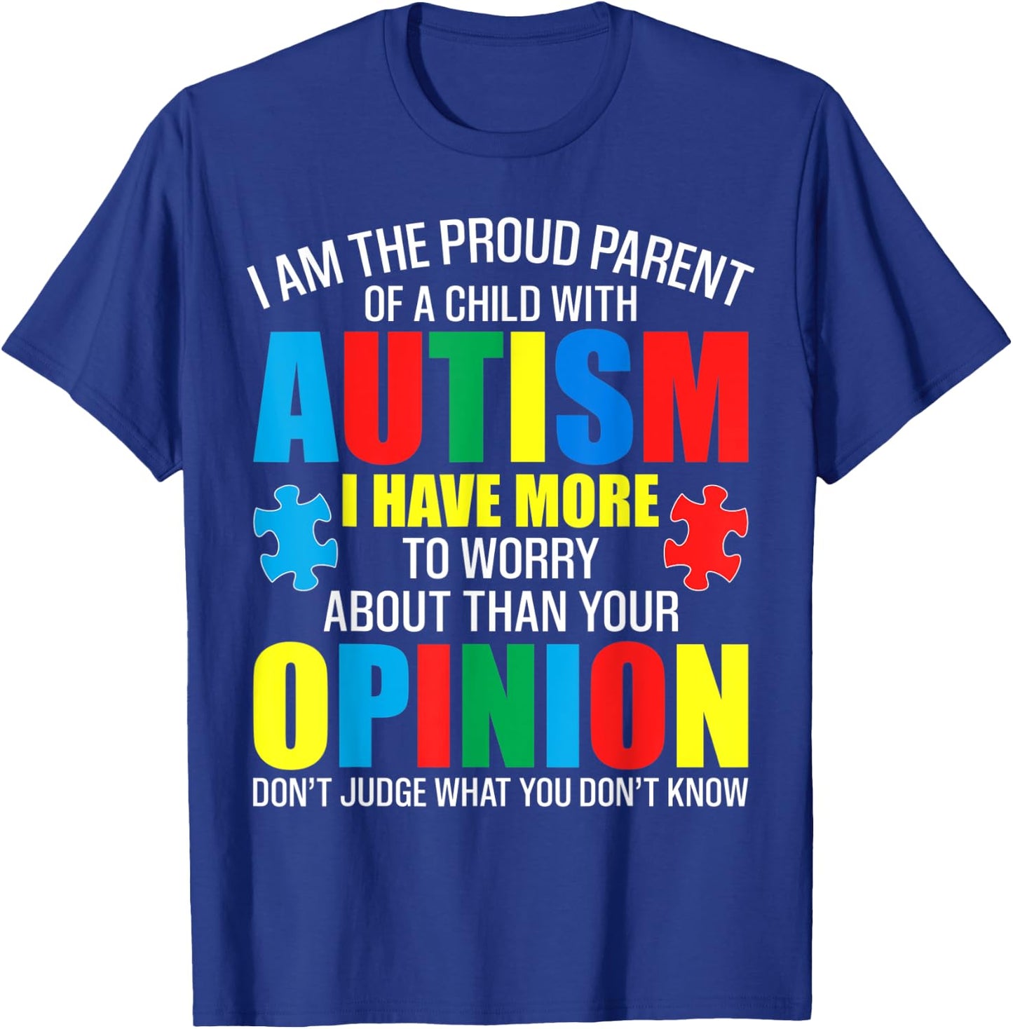 I Am The Proud Parent Of A Child With Autism shirt T-Shirt - T-Shirt | Royal