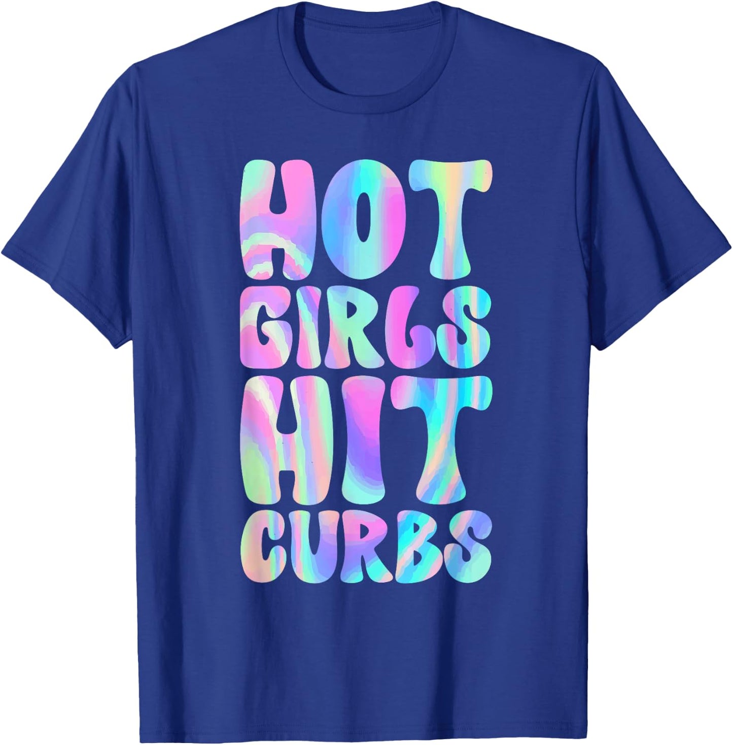 Hot Girls Hit Curbs Female Driver Meme T-Shirt - T-Shirt | Royal