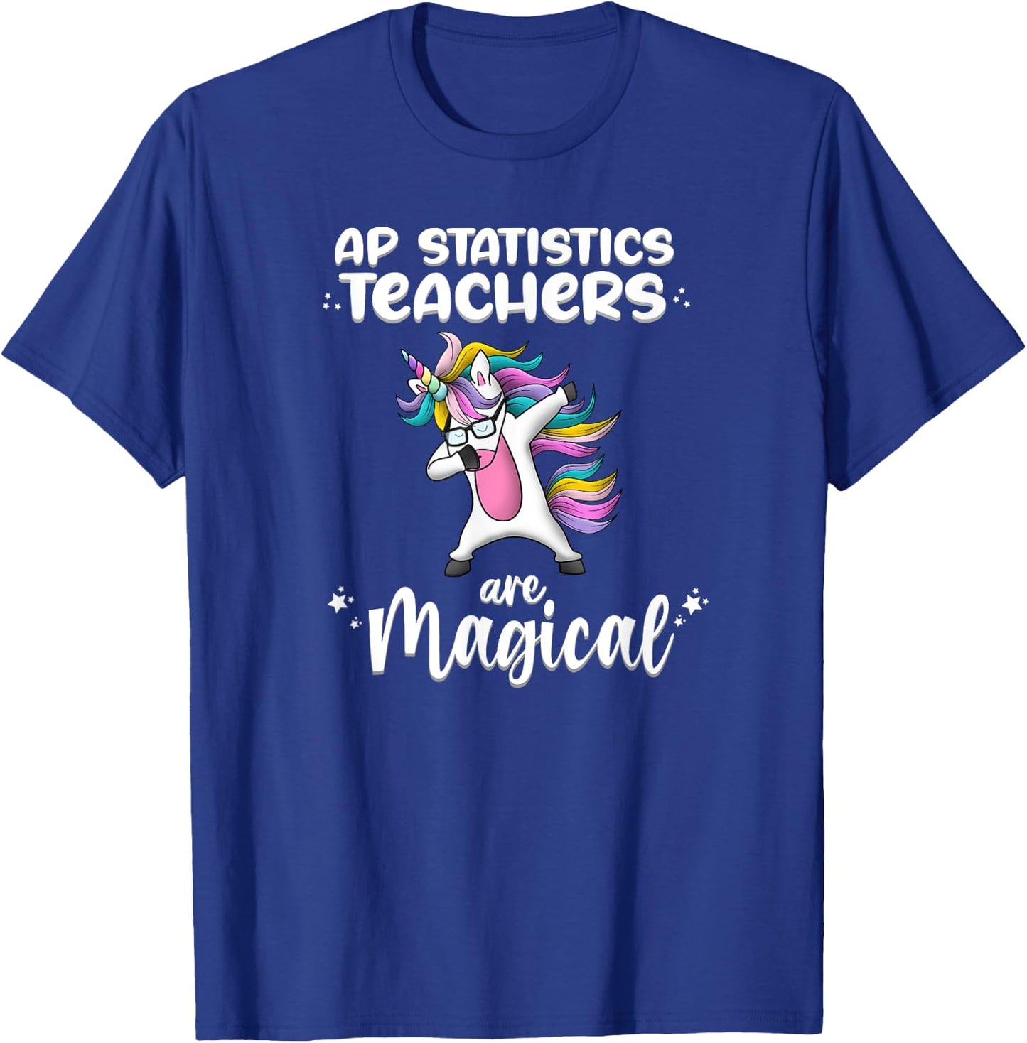 Unicorn AP Statistic Love Funny School Teacher Magical Women Girls Kids T-Shirt - T-Shirt | Royal